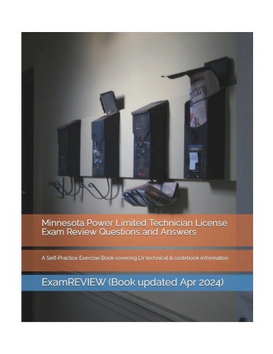 Minnesota Power Limited Technician License Exam Review Questions and Answers: A Self-Practice Exercise Book covering LV technical & codebook information