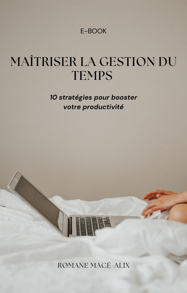 Maîtriser la gestion du temps