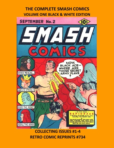 THE COMPLETE SMASH COMICS VOLUME ONE BLACK & WHITE EDITION