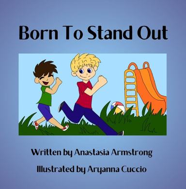 Born To Stand Out