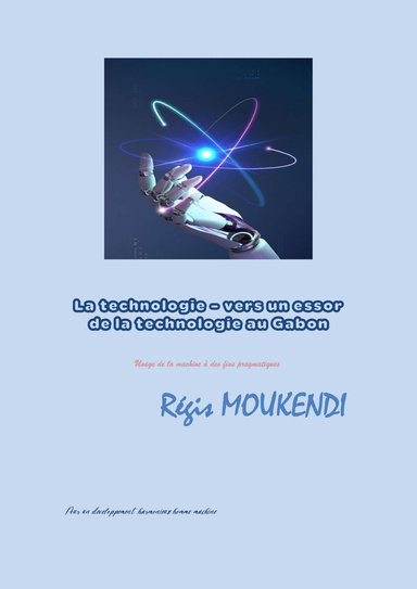 La technologie - Vers un essor de la technologie au Gabon