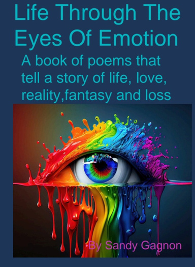Life Through The Eyes Of Emotion
