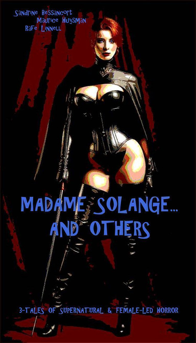 Madame Solange... and Others