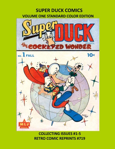 SUPER DUCK COMICS VOLUME ONE STANDARD COLOR EDITION