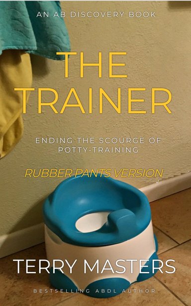The Trainer (Rubber Pants Version)