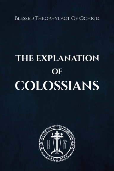 The Explanation of Colossians
