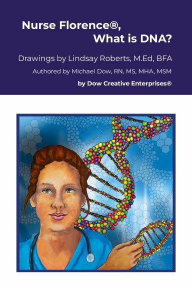 Nurse Florence®, What is DNA?
