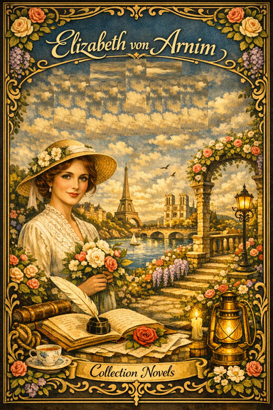Elizabeth von Arnim,  Collection novels