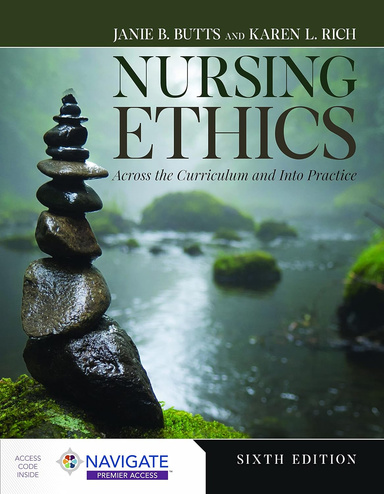 Nursing Ethics: Across the Curriculum and Into Practice 6th Edition