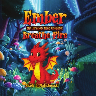 Ember the Dragon that Couldn't Breathe Fire