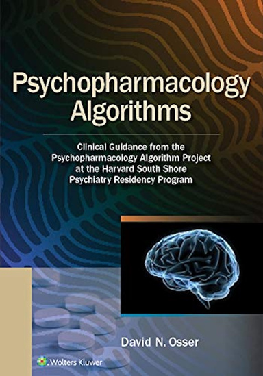 Psychopharmacology Algorithms 1st Edition