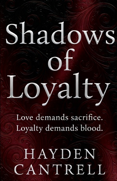 Shadows Of Loyalty