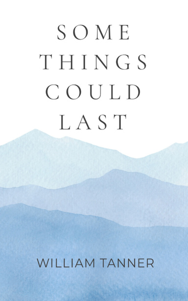 Some Things Could Last