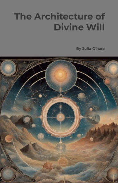 Architecture of Divine Will