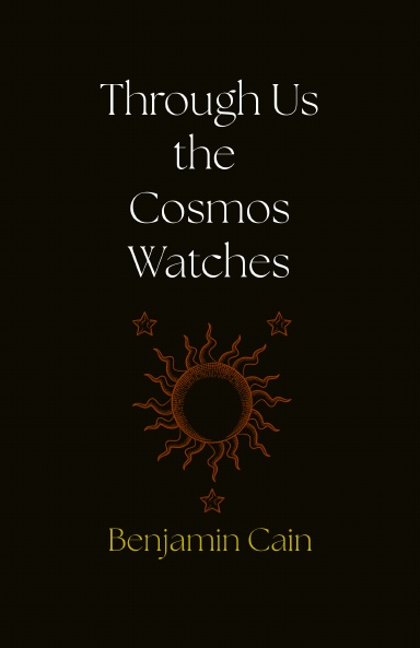 Through Us  the  Cosmos Watches