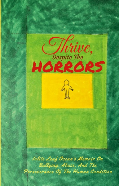 Thrive,  Despite The Horrors