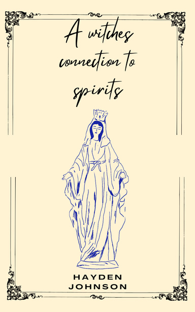 A Witches Connection To Spirits