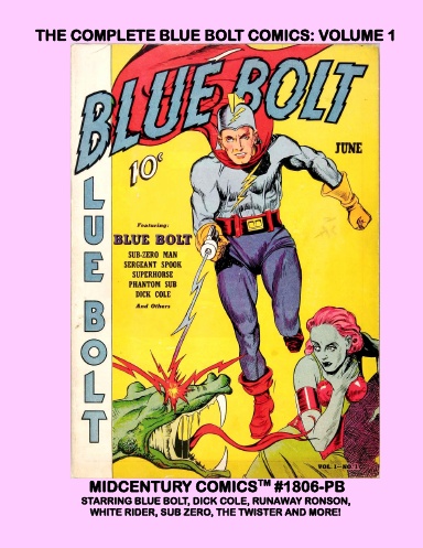 The Complete Blue Bolt Comics: Volume 1 (PB)