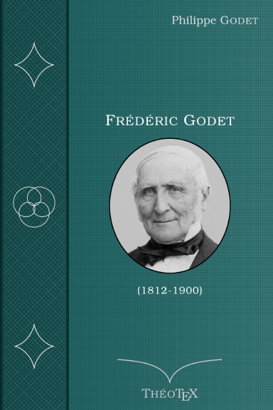 Frédéric Godet (1812-1900)
