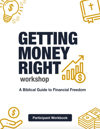 Getting Money Right Workshop Participant Workbook