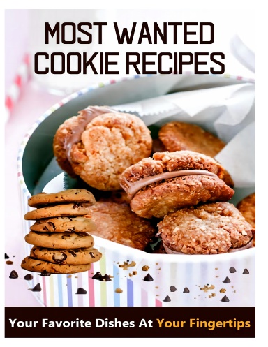Most Wanted Cookie Recipes