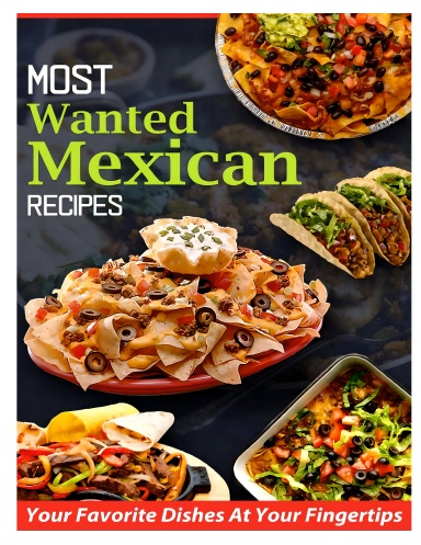 Most Wanted Mexican Recipes
