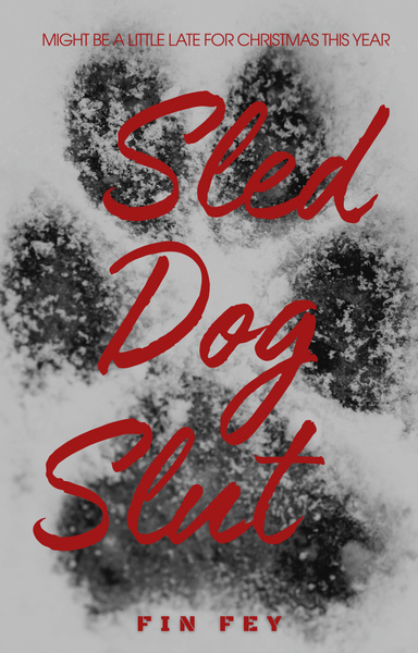 Sled Dog Slut
