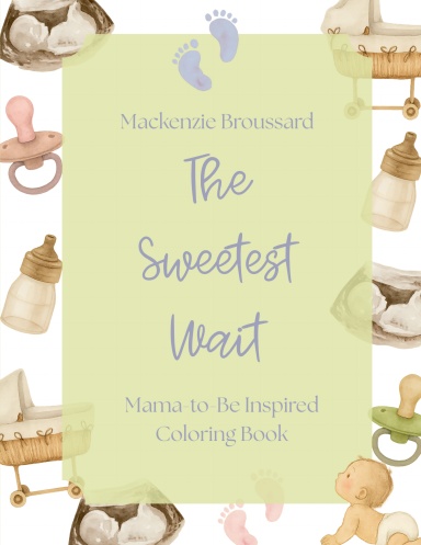 The Sweetest Wait