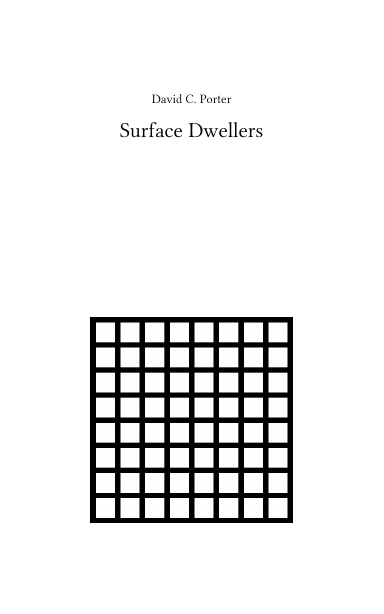 Surface Dwellers