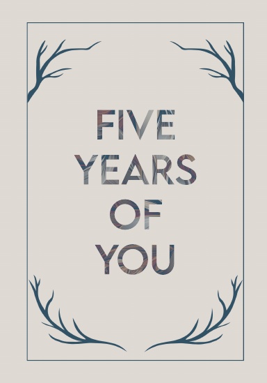 Five Years of You