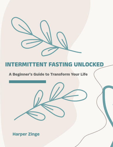 Intermittent Fasting Unlocked