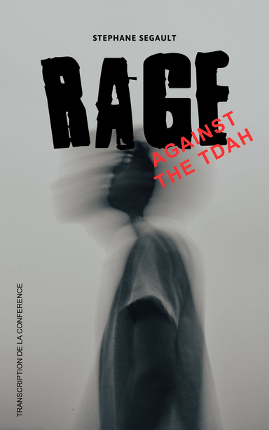 RAGE AGAINST THE TDAH