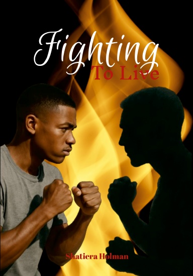 Fighting To Live