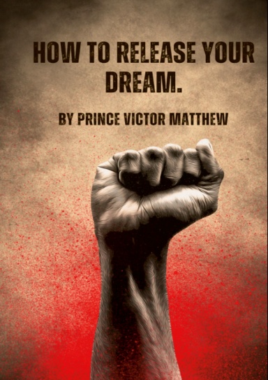 How to Release Your Dream