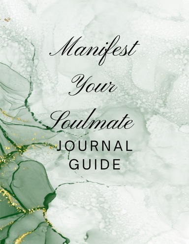 Manifest Your Soulmate Journal Guide