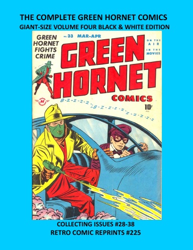 THE COMPLETE GREEN HORNET COMICS GIANT-SIZE VOLUME FOUR BLACK & WHITE EDITION