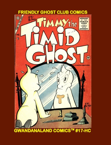 Friendly Ghost Club Comics (HC)