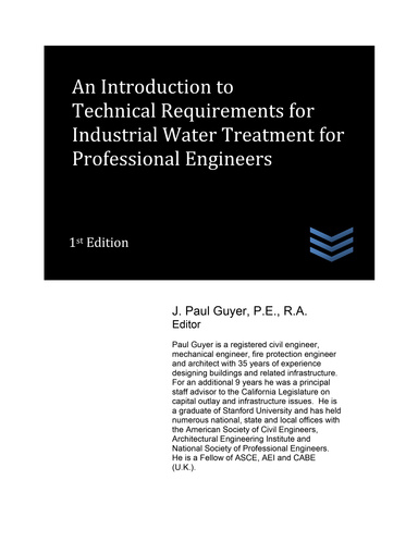 An Introduction to Technical Requirements for Industrial Water Treatment for Professional Engineers