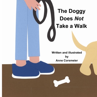 The Doggy Does Not Take a Walk