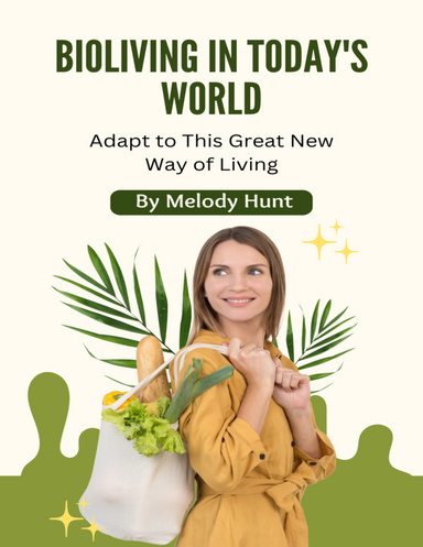 Bioliving In Today's World