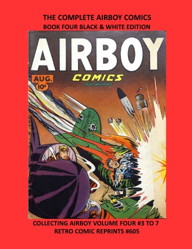 THE COMPLETE AIRBOY COMICS  BOOK FOUR BLACK & WHITE EDITION