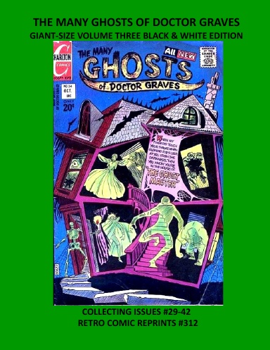 THE MANY GHOSTS OF DOCTOR GRAVES GIANT-SIZE VOLUME THREE BLACK & WHITE EDITION