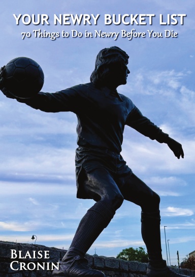 Your Newry Bucket List