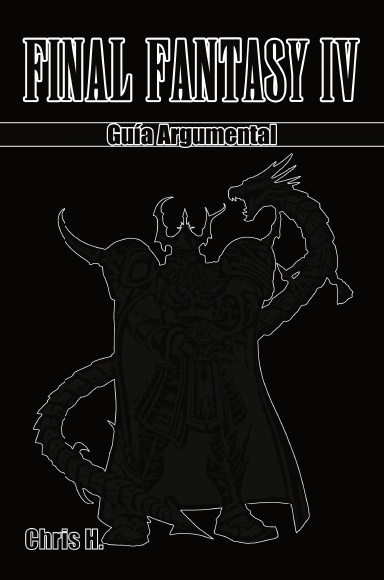 Final Fantasy IV - Guía Argumental (tapa dura)