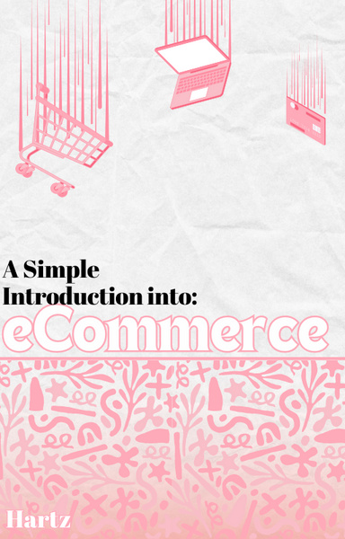 A Simple Introduction Into: eCommerce