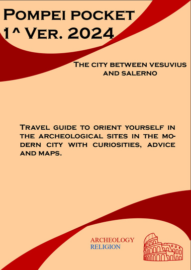 Pompeii the city between Vesuvius and Salerno - pocket 1^  ver. 2024 34 pgs
