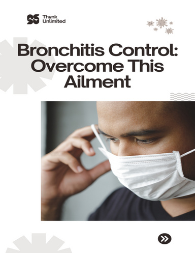 Bronchitis Control: Overcome This Ailment