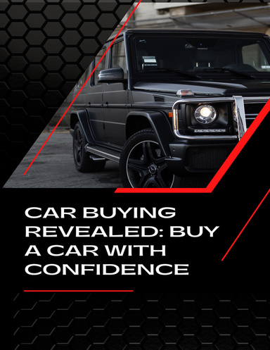 Car Buying Revealed: Buy A Car With Confidence