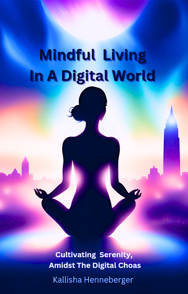 Mindful Living in a Digital World