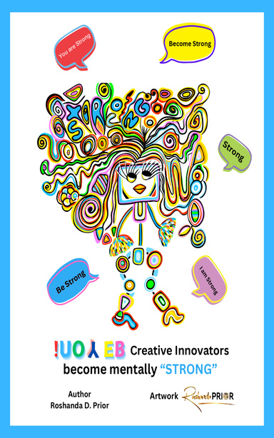 Be You! Creative Innovators